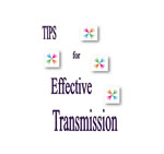 Tips for Effective Transmission